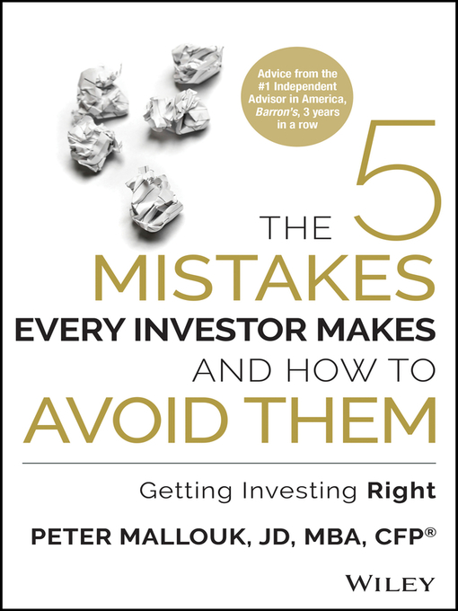 Title details for The 5 Mistakes Every Investor Makes and How to Avoid Them by Peter Mallouk - Available